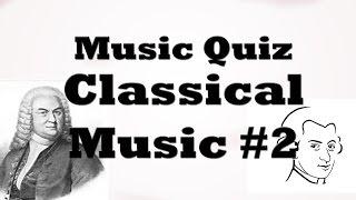 Music Quiz - Classic Classical #2