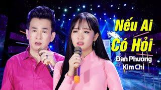 Nếu Ai Có Hỏi - Đan Phương ft. Kim Chi | OFFICIAL MV | Song Ca Bolero Trữ Tình HAY TÊ TÁI