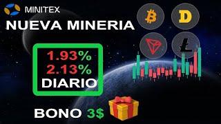 ⭐Nueva Minería En La Nube MINITEX⭐BONO 3$ HASTA EL 2.13% DIARIOBTC TRX LTC DOGE