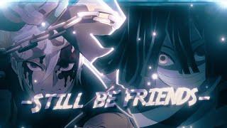 Rynn X Thorf1nn - Still Be Friends [Edit/AMV] 4K!