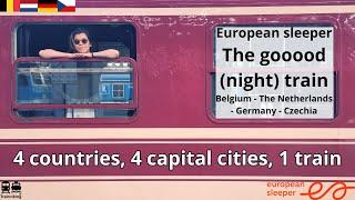 European Sleeper Belgium, The Netherlands, Germany, Czechia 4 countries, 4 capitals, 1 sleeper train
