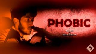 PHOBIC | Fear is Injurious to Health | Revisit