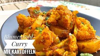 Köstliches Blumenkohl Curry mit Kartoffeln -  veganes Aloo Gobi #vegan #aloogobi #indischerezepte