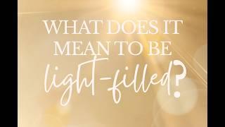 Are you also living a Light-Filled Life?