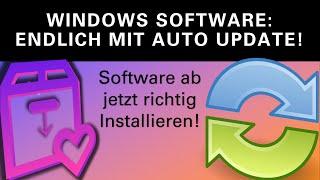 Nie wieder veraltete Programme: Automatische Softwareaktualisierung in Windows mit Winget AutoUpdate