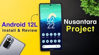 Install Official Nusantara Project v4.5 on Poco F1 (Android 12L) Nusantara Project Rom Review