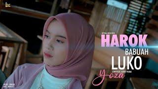 YOZA -  HAROK BABUAH LUKO ( Official Music Vidio)