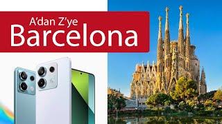 Redmi Note 13 Pro ile A'dan Z'ye Barcelona