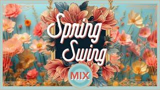 Spring Swing - Electro Swing Mix 2024 