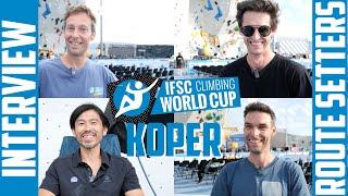 IFSC Worldcup Koper -  Interview with the route setters