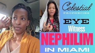 Eye witness to Nephilim in Miami & Prophetess Celestial 2020 prophecy. #nephilim