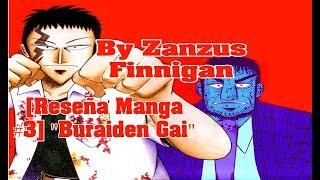 Reseña Manga #3 - "Buraiden Gai"