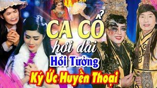 Ca Cổ Cải Lương Hơi Dài Ký Ức Huyền Thoại"Cặp Đỉnh Nóc Kịch Trần" Ca Cổ Hơi Dài 1000 ChữCA CỔ HAY