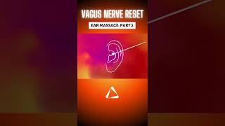 Vagus Nerve Reset | Ear Massage: Part 2 