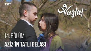 Aziz'in Tatlı Belası! - Vuslat 14. Bölüm