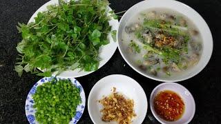 TUYỆT CHIÊU NẤU CHÁO HÀU KHÔNG TANH / Oyster porridge .