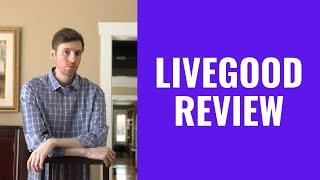 LiveGood Review - Is This A Worthwhile Business Opportunity?