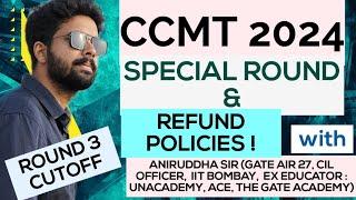 CCMT Special Round 2024 || CCMT Round 3 Cutoff || CCMT Refund Policy #ccmt #mtech  @TheCivilGuruji