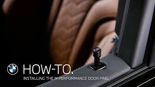 How-To. Installing the M Performance Door Pins.