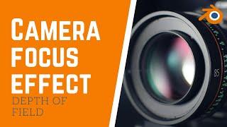 How to create camera focus and blur effect in blender 2 9