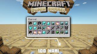 100 hari Minecraft tapi di DUNIA BARREL !!!