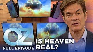 Dr. Oz | S6 | Ep 3 | Is Heaven Real? Unraveling The Mysteries | Full Episode