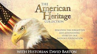 American Heritage Collection | Episode 1 | Americas Godly Heritage | David Barton