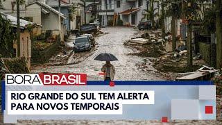 Rio Grande do Sul tem alerta para novos temporais | Bora Brasil