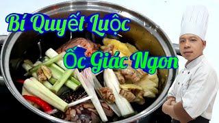 Hướng Dẫn Bí Quyết Luộc Ốc Giác Ngon / Kính Thưa Các Loại Nghêu Sò Ốc Hến