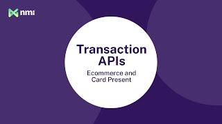 Merchant APIs for Processing Transactions