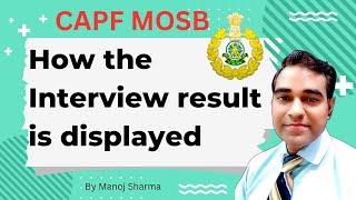 How CAPF MOSB interview result is displayed | Itbp capf medical officer interview result process