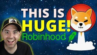 JUST IN! ROBINHOOD JUST DROPPED A BOMBSHELL! BREAKING SHIBA INU NEWS! HOW WILL THIS AFFECT CRYPTO?!
