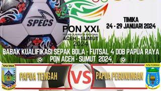 Live Sepakbola - Papua Tengah vs Papua Pegunungan - PRA PON XXI ACEH SUMUT 2024