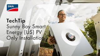 TechTip Sunny Boy Smart Energy (US): PV Only Installation