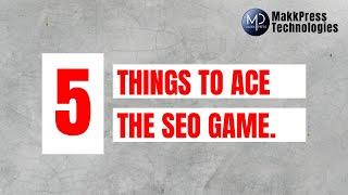 5 SEO Tips for Google Search Engine Optimization | MakkPress Technologies