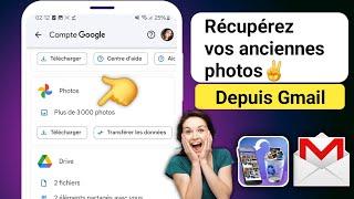 comment récupérer les photos sur google drive | comment recuperer photo google