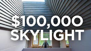 $100,000 Skylight? Here’s Why We Did It.