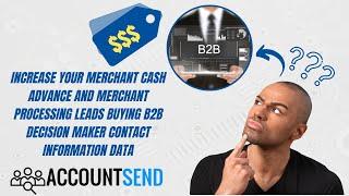 How To Increase Your Merchant Cash Advance Leads | Boost B2B MCA Leads | Buy B2B contact information