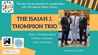 WPL/OLC Jazz Concert:  The Isaiah J  Thompson Trio