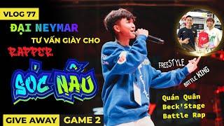 [VLOG 77]: ĐẠI NEYMAR TƯ VẤN GIÀY CHO SÓC NÂU  - GIVE AWAY GAME 2 CỰC HẤP DẪN