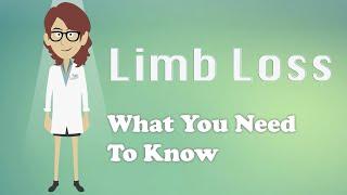 Limb Loss - What You Need To Know