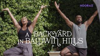 A Backyard in Baldwin Hills | Short Film Sundays | HOORAE, An Issa Rae Co.