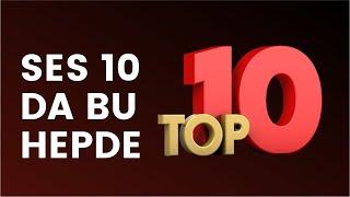 SES 10 JANLY SESİM | TOP 10 | ТОП 10 | İN KOP DİNLENEN AYDYMLAR | TOP 10 MUSİC | SAYLANAN AYDYMLAR