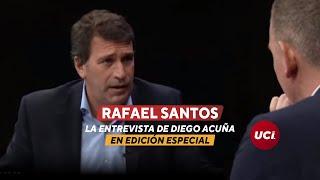 ⭐ Rafael Santos en Edición Especial con Diego Acuña