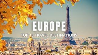 Top 10 Travel Destinations Europe 2022 | 4K