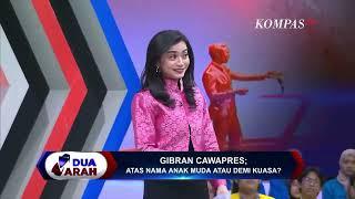 [FULL] Gibran Cawapres Atas Nama Anak Muda atau Demi Kuasa ? -  Dua Arah