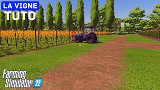 La vigne de A à Z | Tuto | Farming Simulator 22