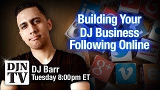 Building Your Online DJ Business Following with DJ Barr Bayardo Rugama | #DJNTVLive