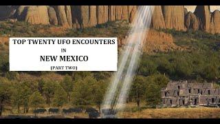 Top Twenty UFO Encounters in New Mexico: Part Two