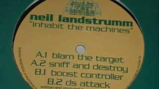 Neil Landstrumm - Sniff And Destroy